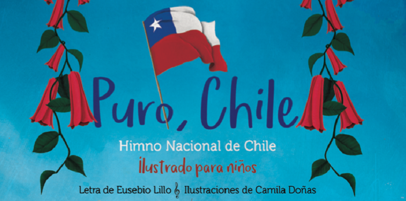 ¡literatura Puro Chile El Himno Que Une A Los Chilenos Editorial Forja