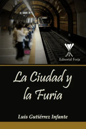 La Ciudad y la Furia