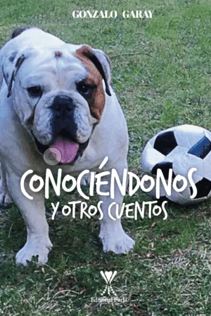 Conociéndonos y otros cuentos