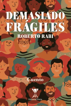 Demasiado frágiles