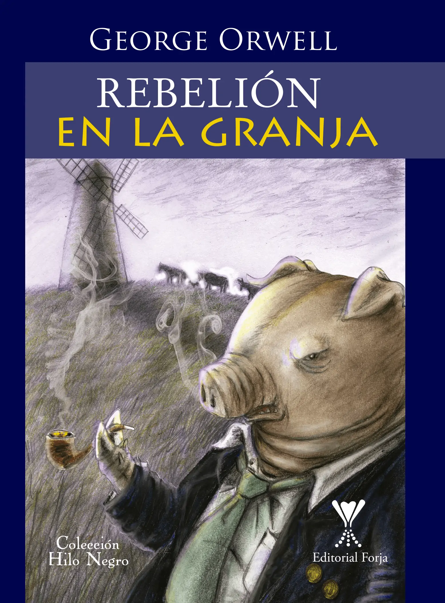 Rebelión en la granja - Editorial Forja