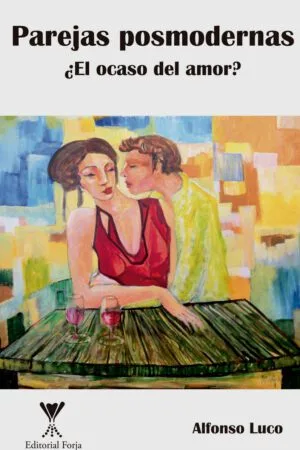 Parejas posmodernas ¿El ocaso del amor?