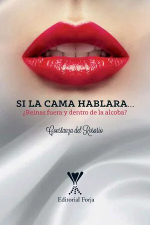 Si la cama hablara. ¿Reinas dentro y fuera de la alcoba?