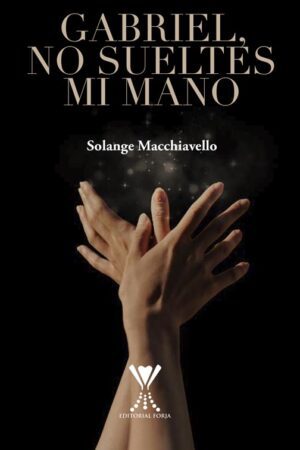 Gabriel, no sueltes mi mano