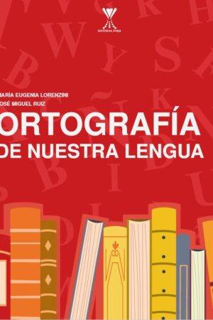 Ortografía de nuestra lengua