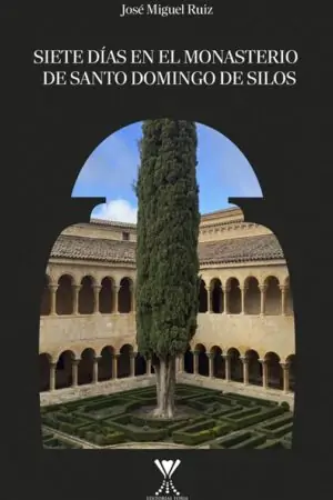 Siete días en el monasterio de Santo Domingo de Silos