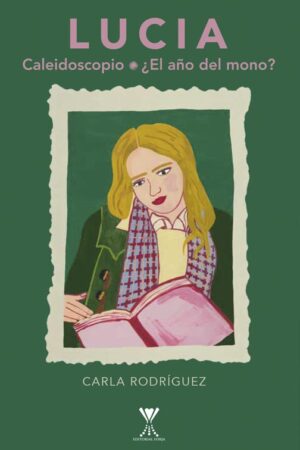 Lucia. Caleidoscopio * ¿El año del mono?