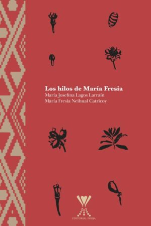 Los hilos de María Fresia