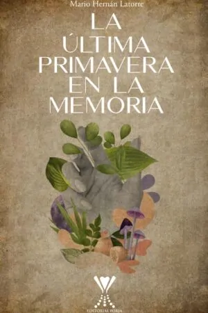 La última primavera en la memoria